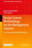Design Science Methodology for the Management Sciences