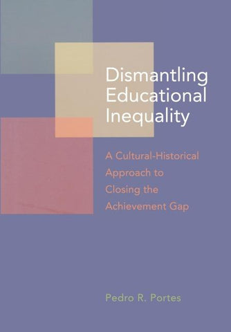 Dismantling Educational Inequality