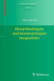 Sharp Martingale and Semimartingale Inequalities