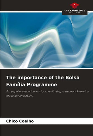 The importance of the Bolsa Família Programme