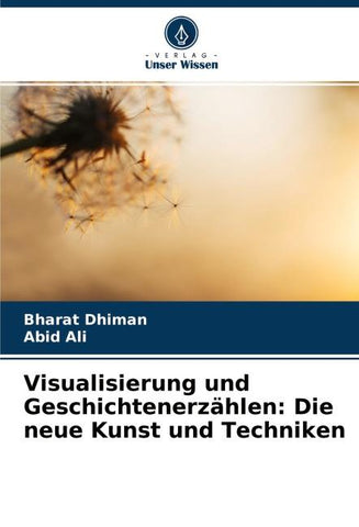 Visualisierung und Geschichtenerzählen: Die neue Kunst und Techniken