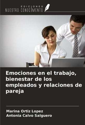 Emociones en el trabajo, bienestar de los empleados y relaciones de pareja