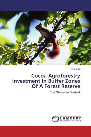 Cocoa Agroforestry Investment In Buffer Zones Of A Forest Reserve