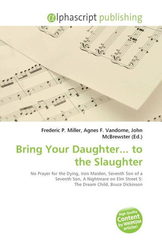 Bring Your Daughter... to the Slaughter