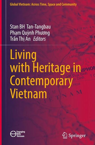 Living with Heritage in Contemporary Vietnam