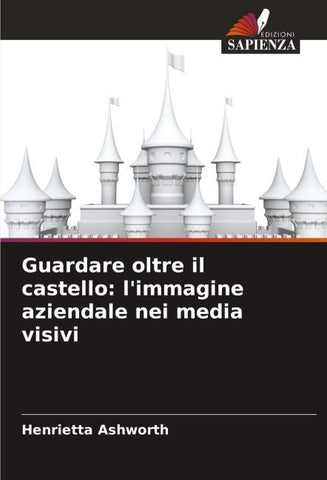 Guardare oltre il castello: l'immagine aziendale nei media visivi