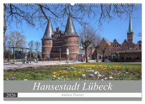 Hansestadt Lübeck (Wandkalender 2026 DIN A2 quer), CALVENDO Monatskalender