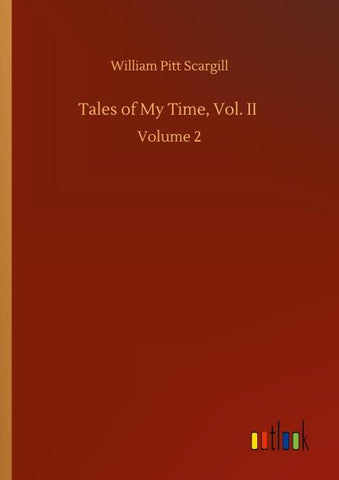 Tales of My Time, Vol. II