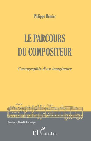 Le parcours du compositeur