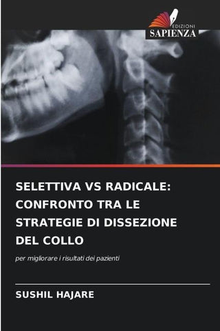 SELETTIVA VS RADICALE: CONFRONTO TRA LE STRATEGIE DI DISSEZIONE DEL COLLO