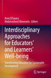 Interdisciplinary Approaches for Educators' and Learners’ Well-being