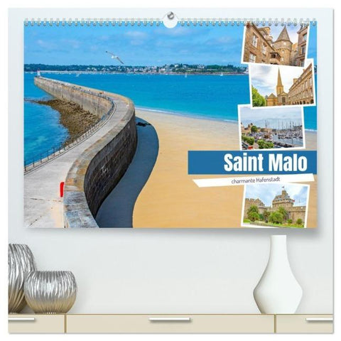 Saint Malo - charmante Hafenstadt (hochwertiger Premium Wandkalender 2026 DIN A2 quer), Kunstdruck in Hochglanz