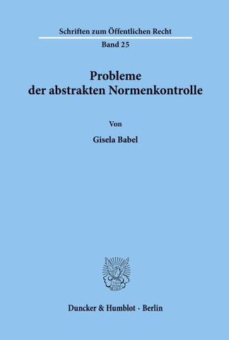 Probleme der abstrakten Normenkontrolle.