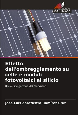 Effetto dell'ombreggiamento su celle e moduli fotovoltaici al silicio