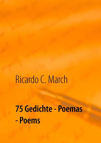 75 Gedichte - Poemas - Poems