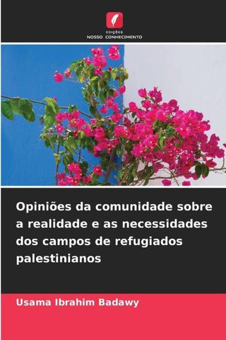 Opiniões da comunidade sobre a realidade e as necessidades dos campos de refugiados palestinianos