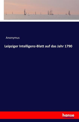 Leipziger Intelligenz-Blatt auf das Jahr 1790