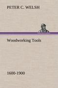 Woodworking Tools 1600-1900