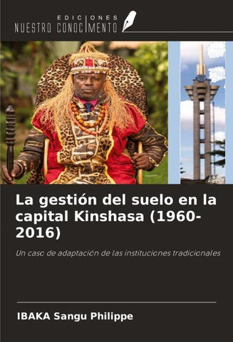 La gestión del suelo en la capital Kinshasa (1960-2016)