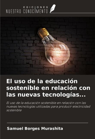 El uso de la educación sostenible en relación con las nuevas tecnologías...