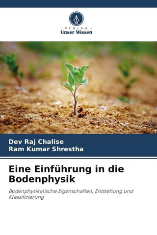 Eine Einführung in die Bodenphysik