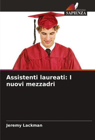 Assistenti laureati: I nuovi mezzadri