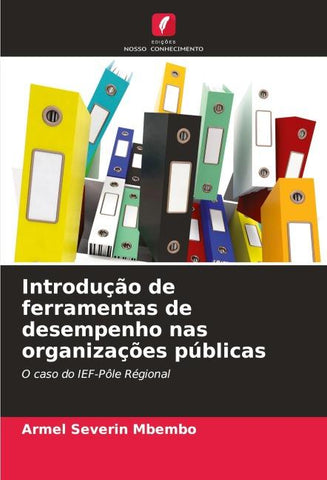 Introdução de ferramentas de desempenho nas organizações públicas