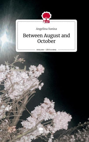 Between August and October. Life is a Story - story.one