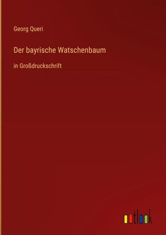 Der bayrische Watschenbaum