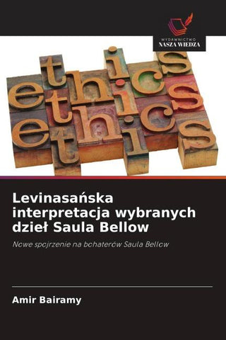 Levinasa¿ska interpretacja wybranych dzie¿ Saula Bellow