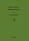 Skripte zur Physik - Moderne Physik