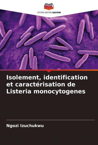 Isolement, identification et caractérisation de Listeria monocytogenes