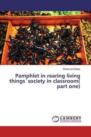 Pamphlet in rearing living things¿society in classroom( part one)