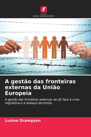 A gestão das fronteiras externas da União Europeia