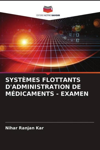 SYSTÈMES FLOTTANTS D'ADMINISTRATION DE MÉDICAMENTS - EXAMEN
