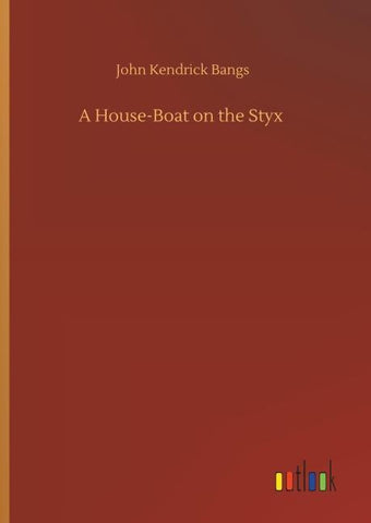 A House-Boat on the Styx