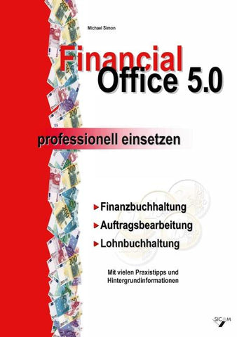 Financial Office 5.0 - professionell einsetzen
