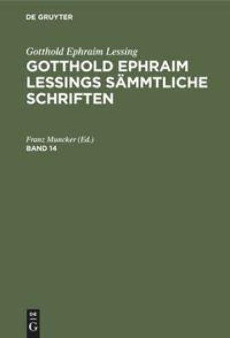 Gotthold Ephraim Lessings Sämmtliche Schriften. Band 14
