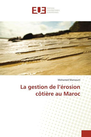 La gestion de l'érosion côtière au Maroc
