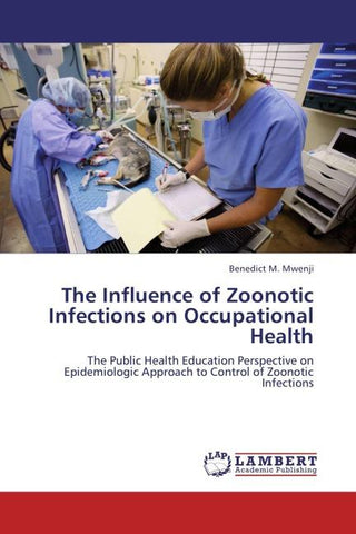 The Influence of Zoonotic Infections on Occupational Health