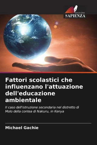 Fattori scolastici che influenzano l'attuazione dell'educazione ambientale