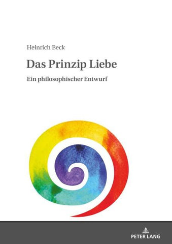 Das Prinzip Liebe