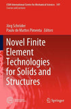 Novel Finite Element Technologies for Solids and Structures