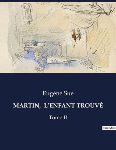 MARTIN,  L'ENFANT TROUVÉ