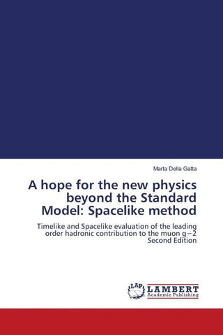 A hope for the new physics beyond the Standard Model: Spacelike method