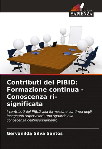 Contributi del PIBID: Formazione continua - Conoscenza ri-significata