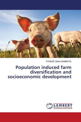 Population induced farm diversification and socioeconomic development