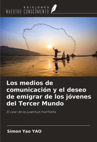 Los medios de comunicación y el deseo de emigrar de los jóvenes del Tercer Mundo
