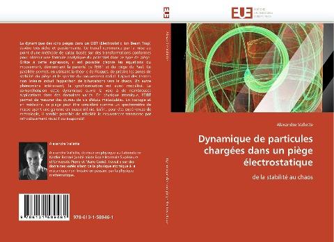 Dynamique de particules chargées dans un piège électrostatique