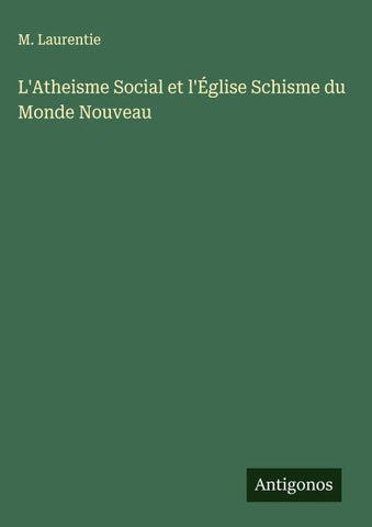 L'Atheisme Social et l'Église Schisme du Monde Nouveau